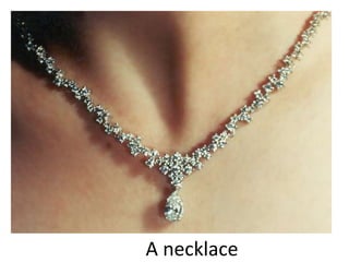 A necklace