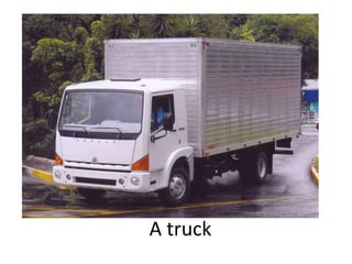 A truck