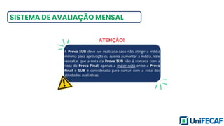 SISTEMA DE AVALIAÇÃO MENSAL
 