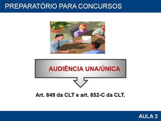 AUDIÊNCIA UNA/ÚNICA 