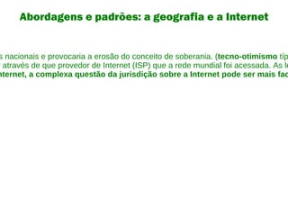 Diplomatas  preocupam-se principalmente com o processo e a  proteção de interesses nacionais. 