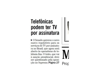 Infraestrutura Padronização/Normalização A rede de distibuição ou última milha – separando loops locais 