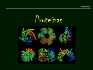 Proteínas




Proteínas
 