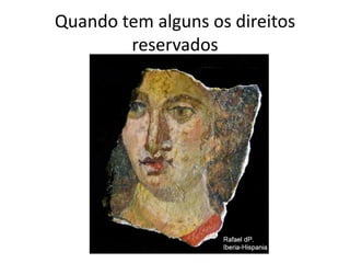 Quando tem alguns os direitos reservados  