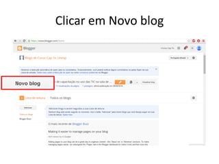 Clicar em Novo blog  