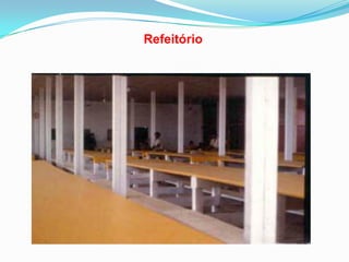 Refeitório
 