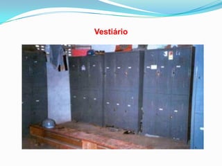 Vestiário
 