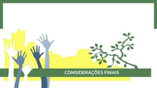 CONSIDERAÇÕES FINAIS
 