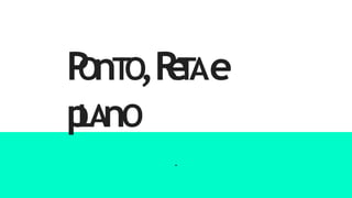 P
O
nT
O
,R
e
T
Ae
p
LAnO
.
 