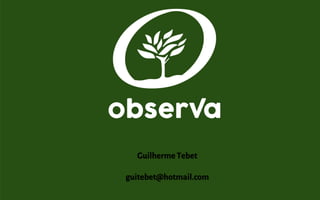 Guilherme Tebet
guitebet@hotmail.com
 