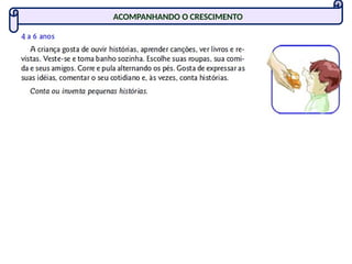 ACOMPANHANDO O CRESCIMENTO
 