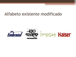 Alfabeto existente modificado 