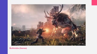 Multimídia (Games)
 