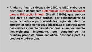 Aula 2- Educacao Infantil ordenamentos legais e politicas publicas.pdf