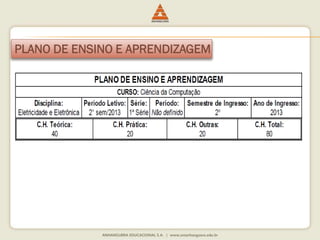 PLANO DE ENSINO E APRENDIZAGEM 
 