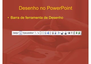 Aula 2   Ferramentas De Desenho