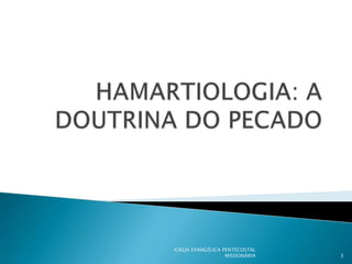 IGREJA EVANGÉLICA PENTECOSTAL
                   MISSIONÁRIA   3
 