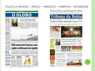 Noticiabilidade – 16 jan 09