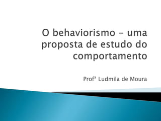 Profª Ludmila de Moura 
 