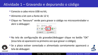 Aula 2 - Prática - Familiarização com o kit de desenvolvimento e com a ...
