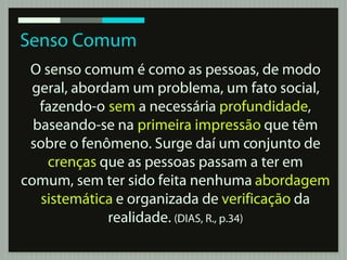 Sociologia: Ciência x Senso comum | PDF