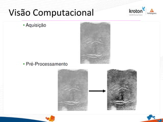 Visão Computacional
 