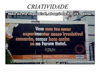 CRIATIVIDADE 