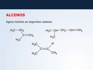 AULA 2 (25.05) - Hidrocarboneto alcano, alceno,alcadienos, alcinos ...
