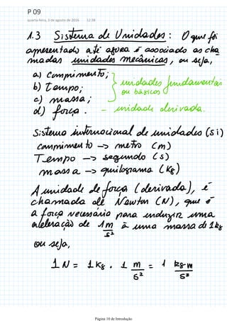 P 09
quarta-feira, 3 de agosto de 2016 12:38
Página 10 de Introdução
 