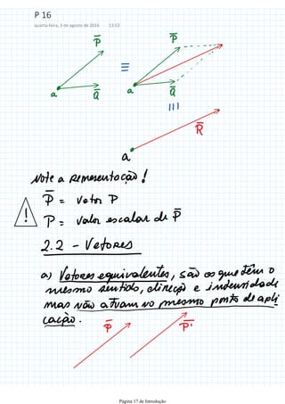 P 16
quarta-feira, 3 de agosto de 2016 13:53
Página 17 de Introdução
 