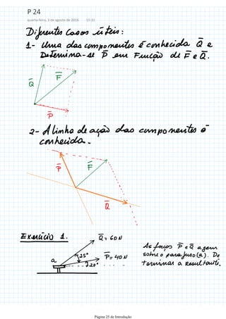 P 24
quarta-feira, 3 de agosto de 2016 15:31
Página 25 de Introdução
 