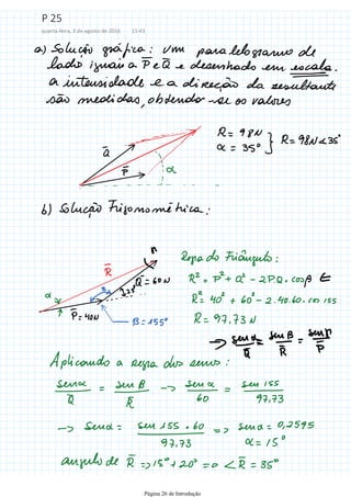P 25
quarta-feira, 3 de agosto de 2016 15:43
Página 26 de Introdução
 