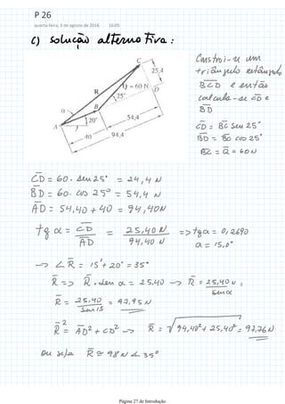 P 26
quarta-feira, 3 de agosto de 2016 16:05
Página 27 de Introdução
 