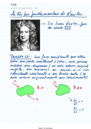 P 06
quarta-feira, 3 de agosto de 2016 12:01
Página 7 de Introdução
 