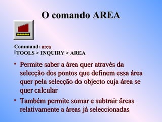 Aula 26 - Comandos para obter informação dos desenhos no Autocad 14 | PPT