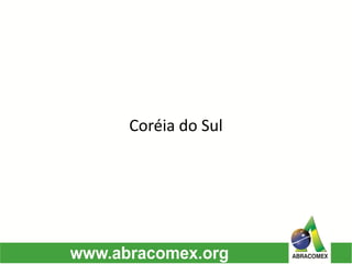 Coréia do Sul
 