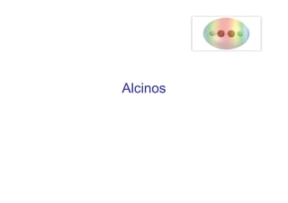 Alcinos
 