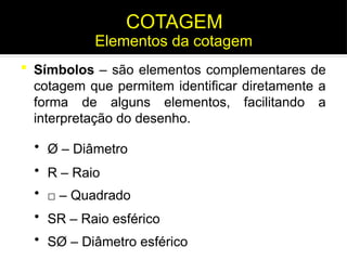 Cotagem Desenho Técnico Mecânico de acordo com normas.pptx
