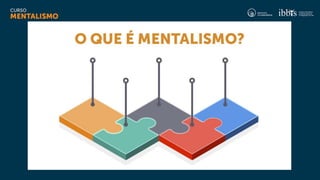 Curso_MENTALISMO_Aula 2.pptx