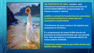 QUAL SEU PROPOSITO DE VIDA?