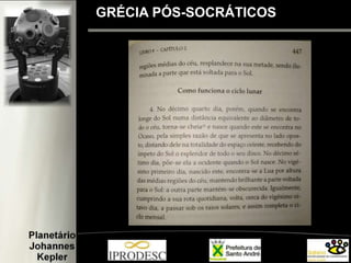 GRÉCIA PÓS-SOCRÁTICOS
 