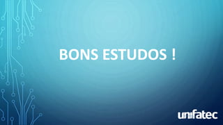 BONS ESTUDOS !
 