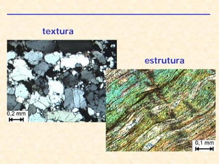 estrutura
textura
 
