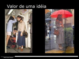 Valor de uma idéia 