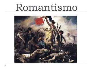 Romantismo
 