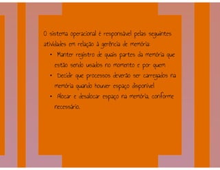 Gerência de Processos, Gerência de Memória - Sistemas Operacionais