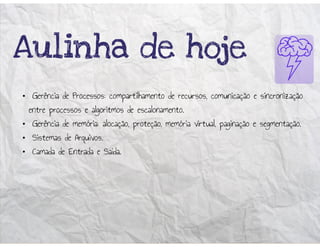 Gerência de Processos, Gerência de Memória - Sistemas Operacionais