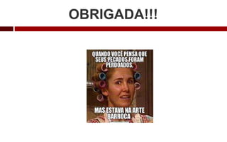 OBRIGADA!!!
 