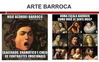 ARTE BARROCA
 
