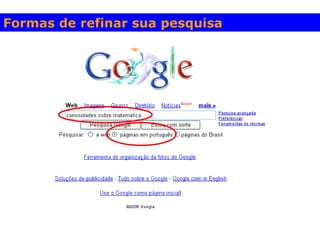 Formas de refinar sua pesquisa 